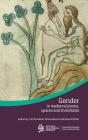 Gender in medieval places, spaces and thresholds (Institute of Historical Research) Cover Image