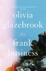The Frank Business By Olivia Glazebrook Cover Image