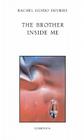 The Brother Inside Me (Essential Poets series) By Rachel Guido deVries Cover Image