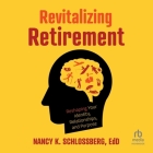 Revitalizing Retirement: Reshaping Your Identity, Relationships, and Purpose Cover Image