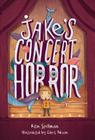 Jake's Concert Horror By Ken Spillman Cover Image