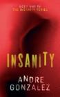 Insanity By Andre Gonzalez Cover Image
