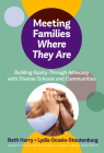 Meeting Families Where They Are: Building Equity Through Advocacy with Diverse Schools and Communities (Disability) Cover Image