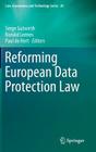 Reforming European Data Protection Law By Serge Gutwirth (Editor), Ronald Leenes (Editor), Paul De Hert (Editor) Cover Image