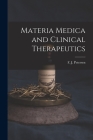 Materia Medica and Clinical Therapeutics By F. J. (Fred Julius) 1863- Petersen (Created by) Cover Image