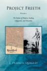 Project Freeth: Volume 2: The Father of Modern Surfing, Lifeguards, and Nanation By J. Francis Quigley Cover Image