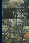 Plantæ Esculentæ Patriæ ...... Cover Image