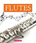 Flutes (Musical Instruments) By Pamela K. Harris Cover Image