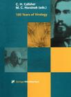 100 Years of Virology: The Birth and Growth of a Discipline (Archives of Virology. Supplementa #15) By Charles H. Calisher (Editor), M. C. Horzinek (Editor) Cover Image