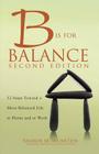 B Is for Balance, 2nd Edition: A Nurse's Guide to Caring for Yourself at Work and at Home, 2015 AJN Award Recipient By Sharon Weinstein Cover Image