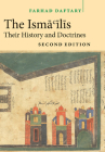 The Isma'ilis: Their History and Doctrines By Farhad Daftary Cover Image