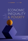 Economic Inequality and Poverty: Facts, Methods, and Policies By Nanak Kakwani, Hyun Son Cover Image
