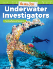 On the Job: Underwater Investigators: Plotting Rational Numbers (Mathematics in the Real World) By Michelle R. Prather Cover Image