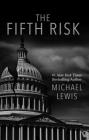 The Fifth Risk By Michael Lewis Cover Image