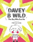 Davey B Wild: The Boy Who Said No Cover Image