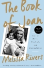 The Book of Joan: Tales of Mirth, Mischief, and Manipulation By Melissa Rivers Cover Image