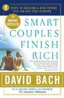 Smart Couples Finish Rich: 9 Steps to Creating a Rich Future for You and Your Partner By David Bach Cover Image