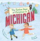 The Twelve Days of Christmas in Michigan (Twelve Days of Christmas in America) Cover Image