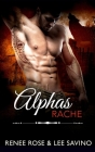Alphas Rache By Renee Rose, Lee Savino Cover Image