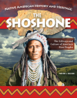 Native American History and Heritage: Shoshone: The Lifeways and Culture of America's First Peoples Cover Image