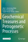 Geochemical Treasures and Petrogenetic Processes Cover Image