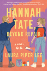 Hannah Tate, Beyond Repair By Laura Piper Lee Cover Image