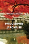 Philosophie Japonaise By Pauline Lemoigne Cover Image