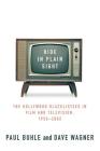 Hide in Plain Sight: The Hollywood Blacklistees in Film and Television, 1950-2002 Cover Image