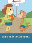 Let's Play Basketball By Shirley Lee, Angela Carrasquillo Cover Image