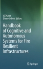 Handbook of Cognitive and Autonomous Systems for Fire Resilient Infrastructures By Mz Naser (Editor), Glenn Corbett (Editor) Cover Image