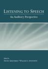 Listening to Speech: An Auditory Perspective By Steven Greenberg (Editor), William Ainsworth (Editor) Cover Image