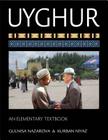 Uyghur: An Elementary Textbook [With CDROM] By Gulnisa Nazarova, Kurban Niyaz Cover Image