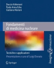 Fondamenti Di Medicina Nucleare: Tecniche E Applicazioni (Imaging & Formazione #2) By Giuliano Mariani (Editor), Paola Anna Erba (Editor), Duccio Volterrani (Editor) Cover Image