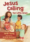 Jesus Calling for Little Ones By Sarah Young, Antonia Woodard (Illustrator) Cover Image