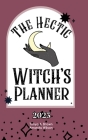 The Hectic Witch's Planner By Tonya A. Brown, Amanda Wilson Cover Image