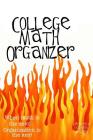 College Math Organizer: When math is the devil - organization is the key! By Kathryn Maloney Cover Image