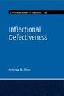 Inflectional Defectiveness (Cambridge Studies in Linguistics) By Andrea D. Sims Cover Image