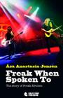 Freak When Spoken to: The Story of Freak Kitchen By Asa Anastasia Jonsen Cover Image