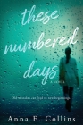 These Numbered Days Cover Image