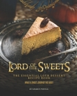 Lord of The Sweets: The Essential LOTR Dessert Recipe Book - What A Sweet Journey We Had!! By Sharon Powell Cover Image
