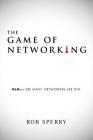 The Game of Networking: MLMers ARE MANY. NETWORKERS ARE FEW. Cover Image