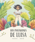 Los Pantalones de Luisa By Susanna Isern, Esther Gili (Illustrator) Cover Image