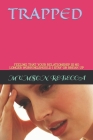 Trapped: Feeling That Your Relationship Is No Longer Working, Should I Stay or Break Up By Mumson Rebecca Cover Image