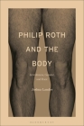 Philip Roth and the Body: Jewishness, Gender, and Race Cover Image