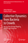 Collective Dynamics from Bacteria to Crowds: An Excursion Through Modeling, Analysis and Simulation (CISM International Centre for Mechanical Sciences #553) Cover Image