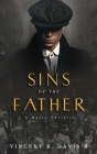 Sins of the Father: A Mafia Thriller By II Davis, Vincent B. Cover Image