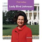 Lady Bird Johnson By Jennifer Strand Cover Image