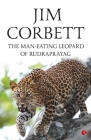 The Man Eating Leopard Of Rudraprayag By Jim Corbett Cover Image