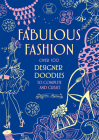 Fabulous Fashion: Over 100 Designer Doodles to Complete and Create By Nellie Ryan Cover Image