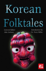Korean Folktales (The World's Greatest Myths and Legends) By J.K. Jackson (Editor), Dr. Perry Miller (Introduction by) Cover Image